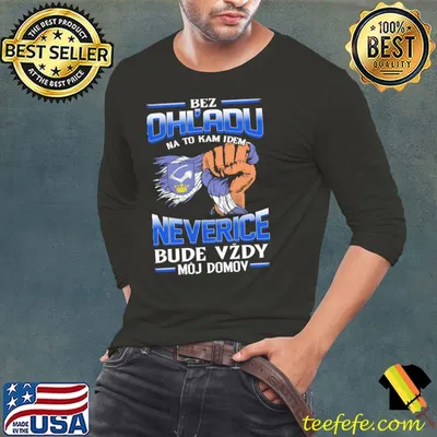 Awesome bez Ohladu na to kam idem Neverice bude vzdy moj domov shirt
