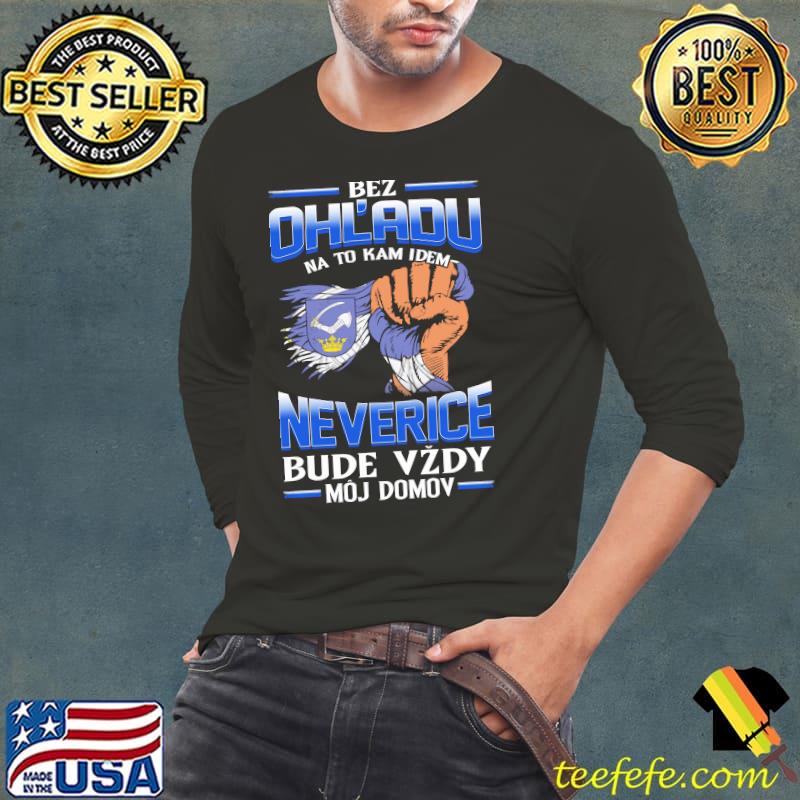 Awesome bez Ohladu na to kam idem Neverice bude vzdy moj domov shirt Awesome bez Ohladu na to kam idem Neverice bude vzdy moj domov shirt