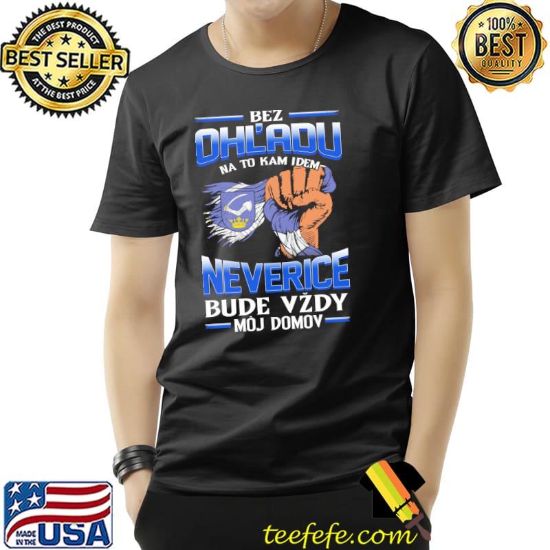 Awesome bez Ohladu na to kam idem Neverice bude vzdy moj domov s Unisex Awesome bez Ohladu na to kam idem Neverice bude vzdy moj domov s Unisex