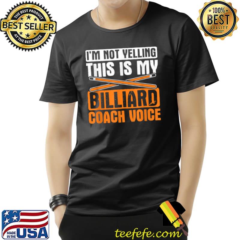 Awesome Billiard Coach Voice Cue Pool Billiards T Shirt Unisex Awesome Billiard Coach Voice Cue Pool Billiards T Shirt Unisex