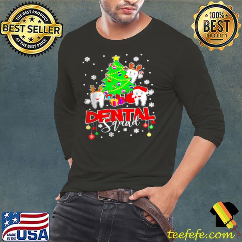 Awesome Christmas Dental Squad May All Your Teeth Be White T Shirt Long Sleeve Tee Awesome Christmas Dental Squad May All Your Teeth Be White T Shirt Long Sleeve Tee