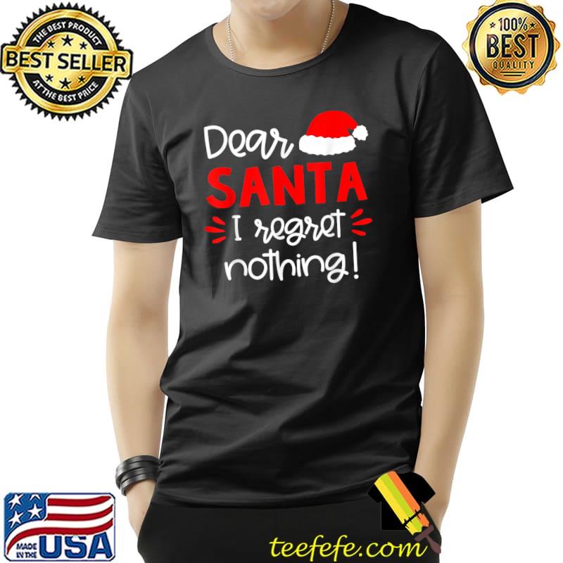 Awesome Dear Santa Shirt Funny Matching Family Christmas Pajamas T-Shirt Unisex Awesome Dear Santa Shirt Funny Matching Family Christmas Pajamas T-Shirt Unisex