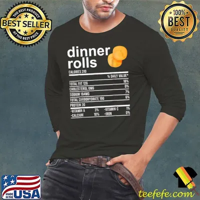 Awesome Dinner Rolls Nutrition Facts Apparel Funny Thanksgiving Food T Shirt