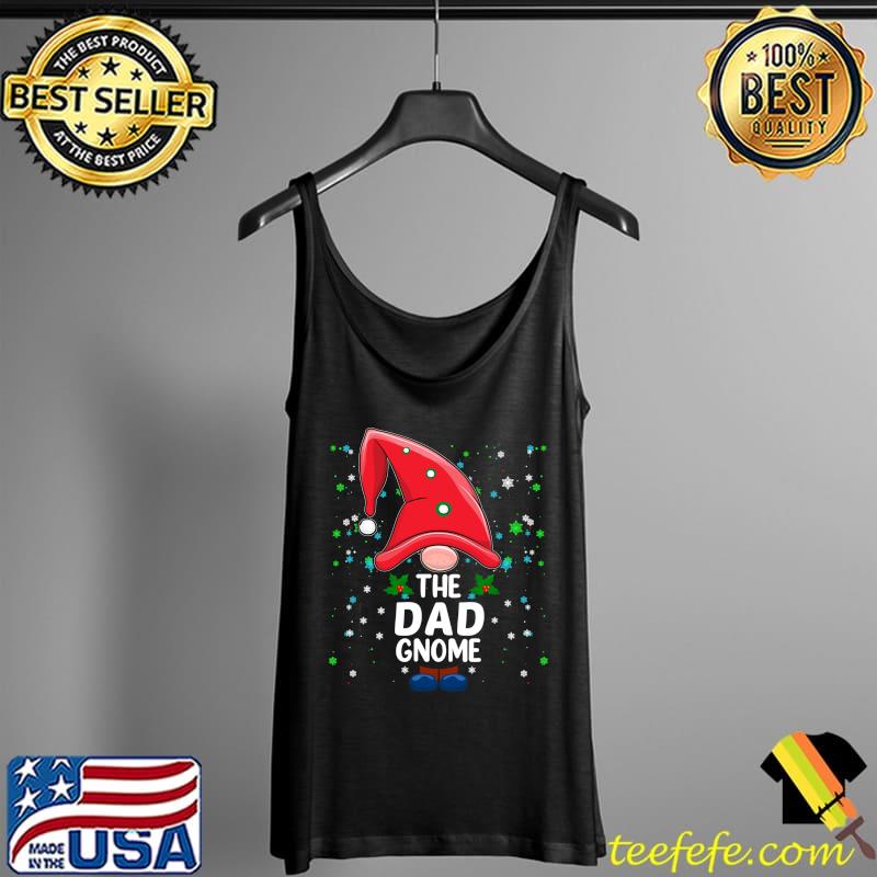 Awesome Funny Matching Family Christmas Pajama Dad Gnome T- Tank Top Awesome Funny Matching Family Christmas Pajama Dad Gnome T- Tank Top