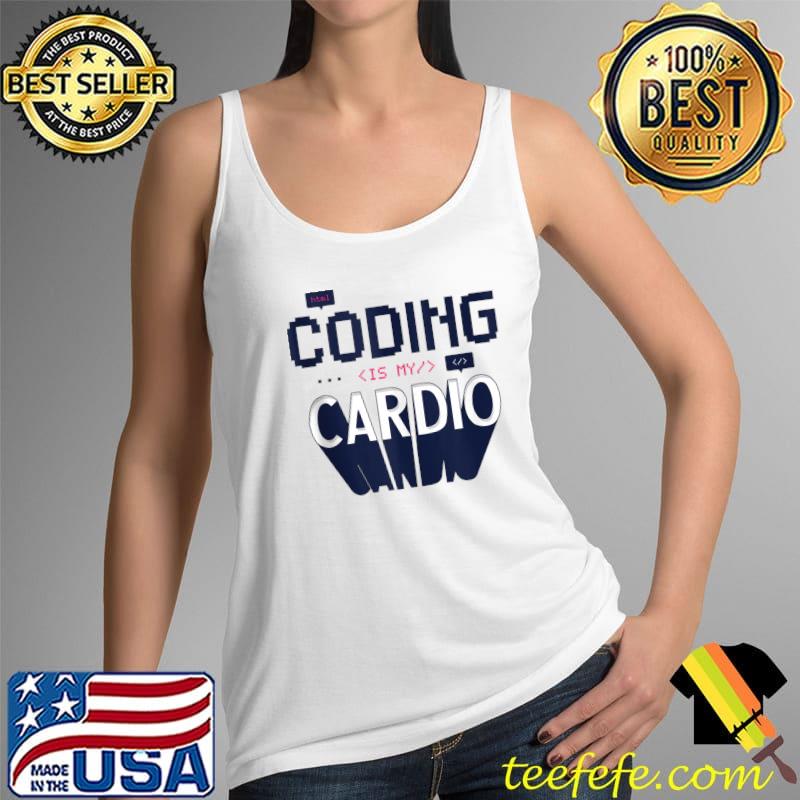 Awesome Funny Programmer Coding is my Cardio for Computer Geek T- Tank Top Awesome Funny Programmer Coding is my Cardio for Computer Geek T- Tank Top