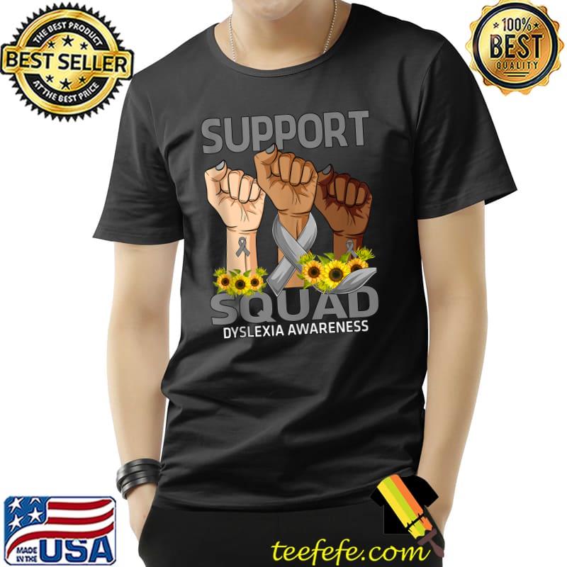 Awesome Hand Support Squad Dyslexia Awareness Sunflower T- Unisex Awesome Hand Support Squad Dyslexia Awareness Sunflower T- Unisex