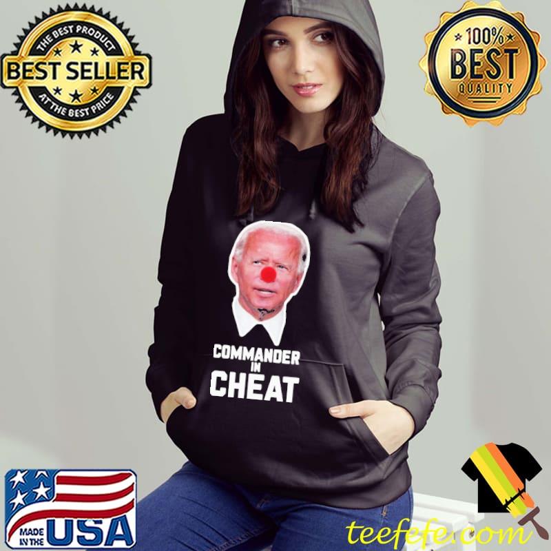 Awesome High Quality Joe Biden Commander In Cheat Shirt