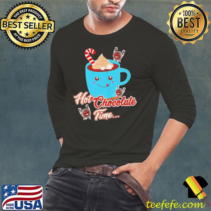 Awesome Hot chocolate time Long Sleeve Tee Awesome Hot chocolate time Long Sleeve Tee