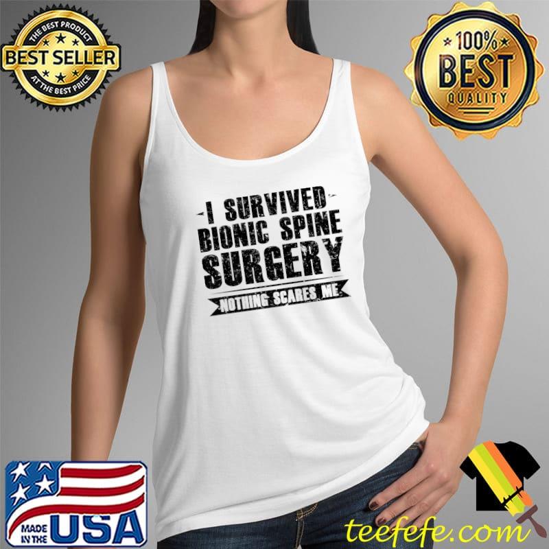 Awesome Mens I survived bionic spine surgery Surgery Premium T-Shirt Tank Top Awesome Mens I survived bionic spine surgery Surgery Premium T-Shirt Tank Top