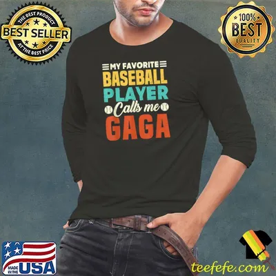Awesome my Favorite Baseball Player Calls Me Gaga Vintage T-Shirt
