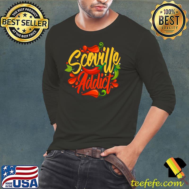 Awesome Scoville Addict - Spicy Hot Chili Habanero Pepper T- Long Sleeve Tee Awesome Scoville Addict - Spicy Hot Chili Habanero Pepper T- Long Sleeve Tee