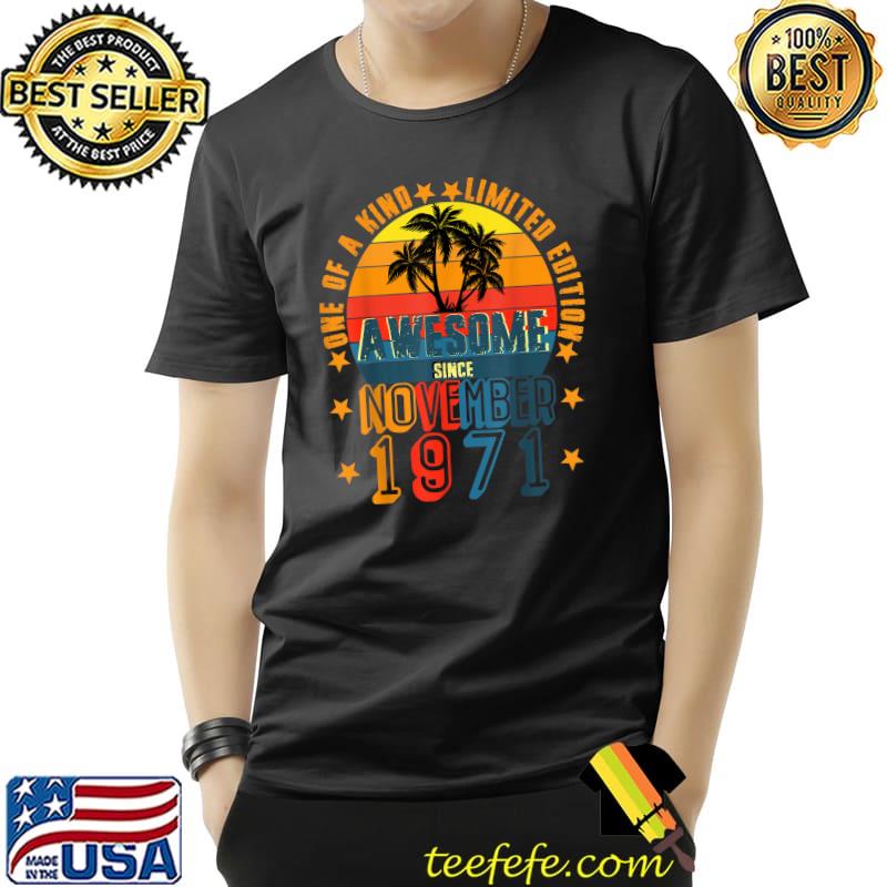 Awesome Since November 1971 Vintage 50th Birthday T-Shirt Unisex Awesome Since November 1971 Vintage 50th Birthday T-Shirt Unisex