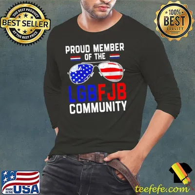 Awesome Sunglass proud member of the LGBFJB community American flag shirt
