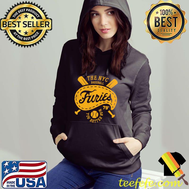 Awesome The nyc baseball furies you better fun Hoodie Awesome The nyc baseball furies you better fun Hoodie