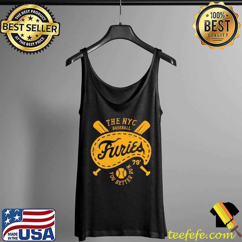 Awesome The nyc baseball furies you better fun Tank Top Awesome The nyc baseball furies you better fun Tank Top