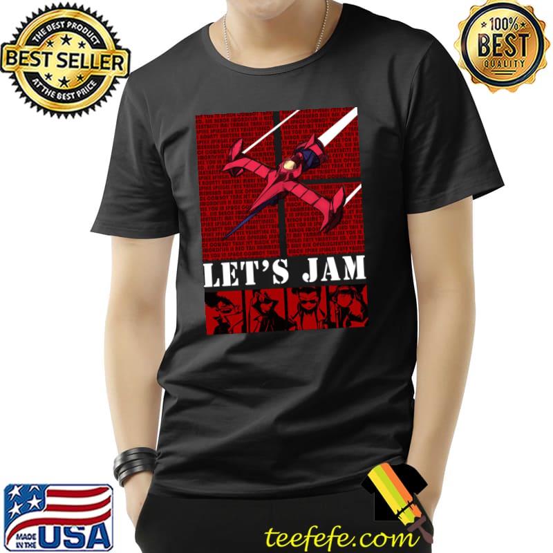 Bebop Ship II Let's Jam Anime Shirt Unisex Bebop Ship II Let's Jam Anime Shirt Unisex