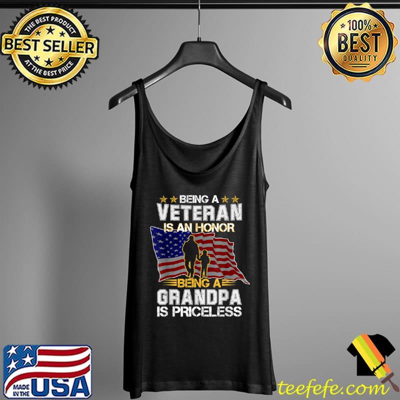 Being A Veteran Is An Honor Being A Grandpa Is Priceless T Shirt Tank Top Being A Veteran Is An Honor Being A Grandpa Is Priceless T Shirt Tank Top
