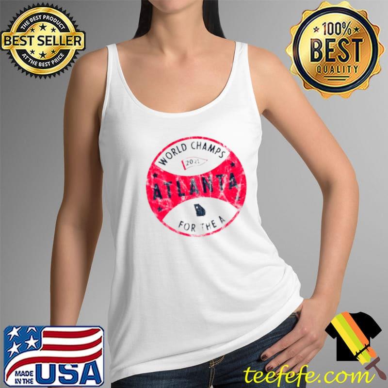 Best atlanta Braves 2021 World Champs For The A s Tank Top Best atlanta Braves 2021 World Champs For The A s Tank Top