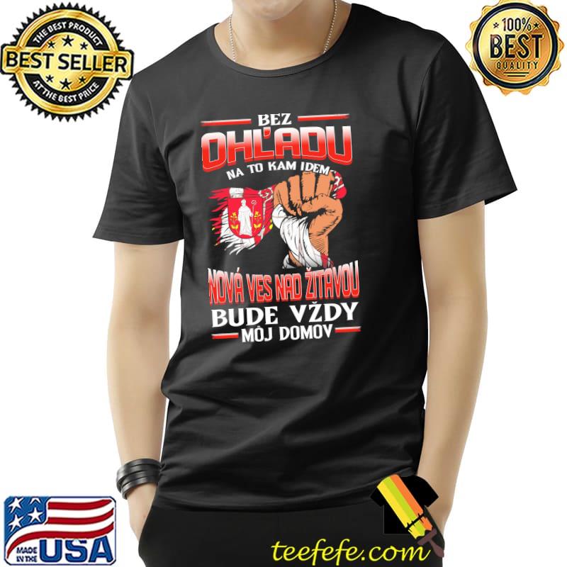 Best bez Ohladu na to kam idem NOVÁ VES NAD ŽITAVOU bude vzdy moj domov s Unisex Best bez Ohladu na to kam idem NOVÁ VES NAD ŽITAVOU bude vzdy moj domov s Unisex