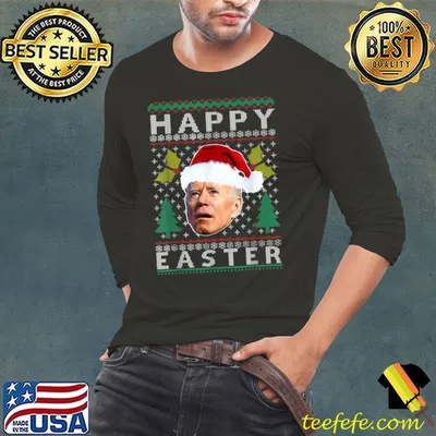 Best Biden Happy Easter Ugly Sweater Christmas Pajama Xmas Gift T-Shirt