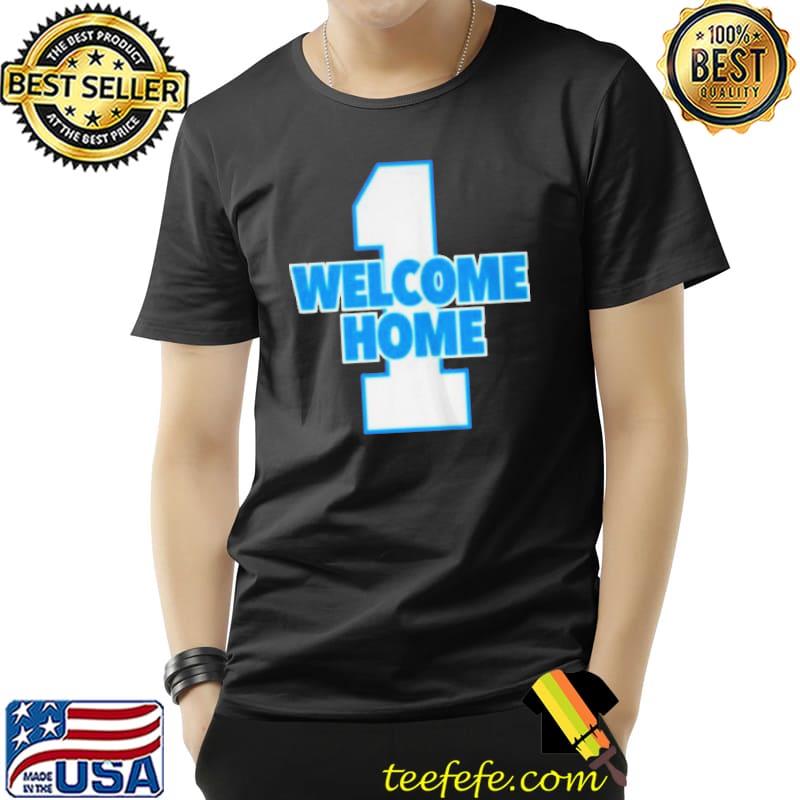 Best Cam newton welcome home Unisex Best Cam newton welcome home Unisex