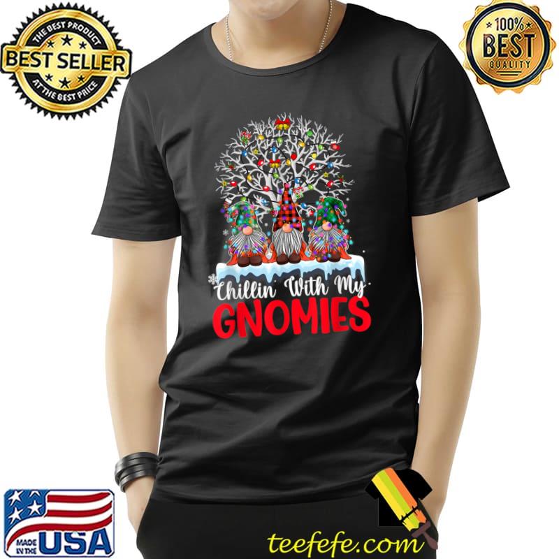 Best chillin With My Gnomies Xmas T-s Unisex Best chillin With My Gnomies Xmas T-s Unisex