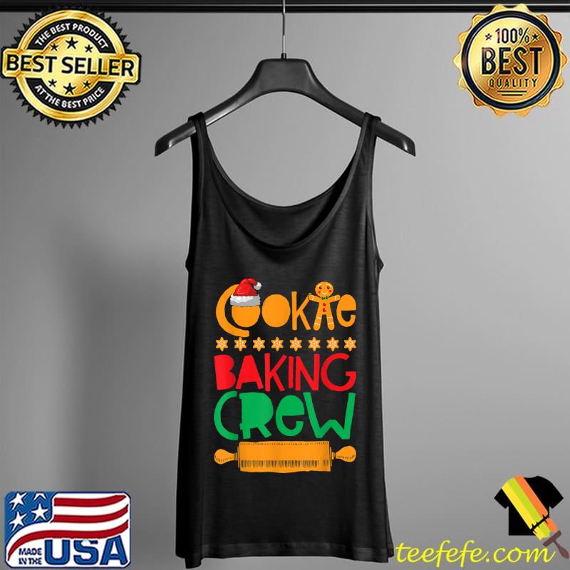 Best Christmas Cookie Baking Crew Xmas Pajamas Holiday Gifts T Shirt Tank Top Best Christmas Cookie Baking Crew Xmas Pajamas Holiday Gifts T Shirt Tank Top
