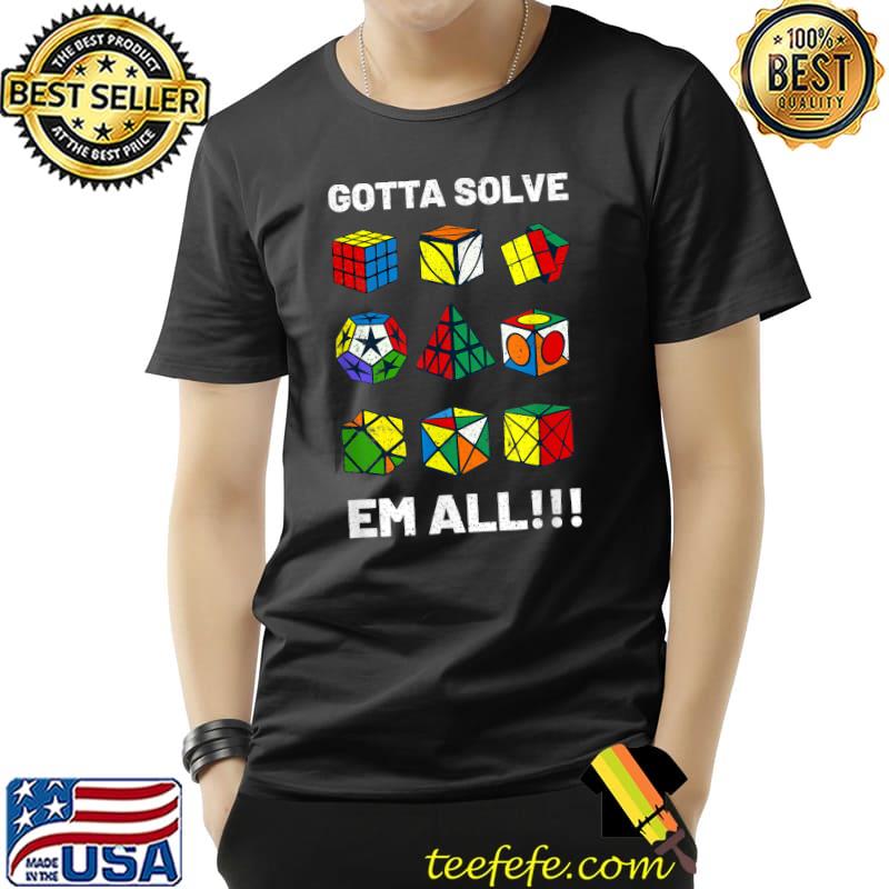 Best competitive Puzzle Cube Gotta Solve Em All Speed Cubing T-Shirt Unisex Best competitive Puzzle Cube Gotta Solve Em All Speed Cubing T-Shirt Unisex