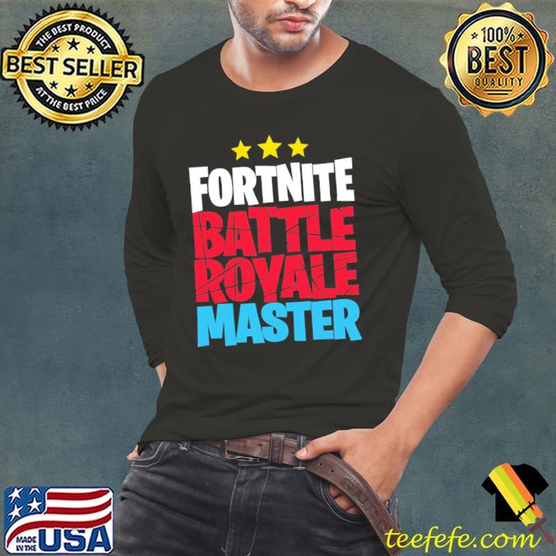 Best Fortnite Battle Royale Master shirt