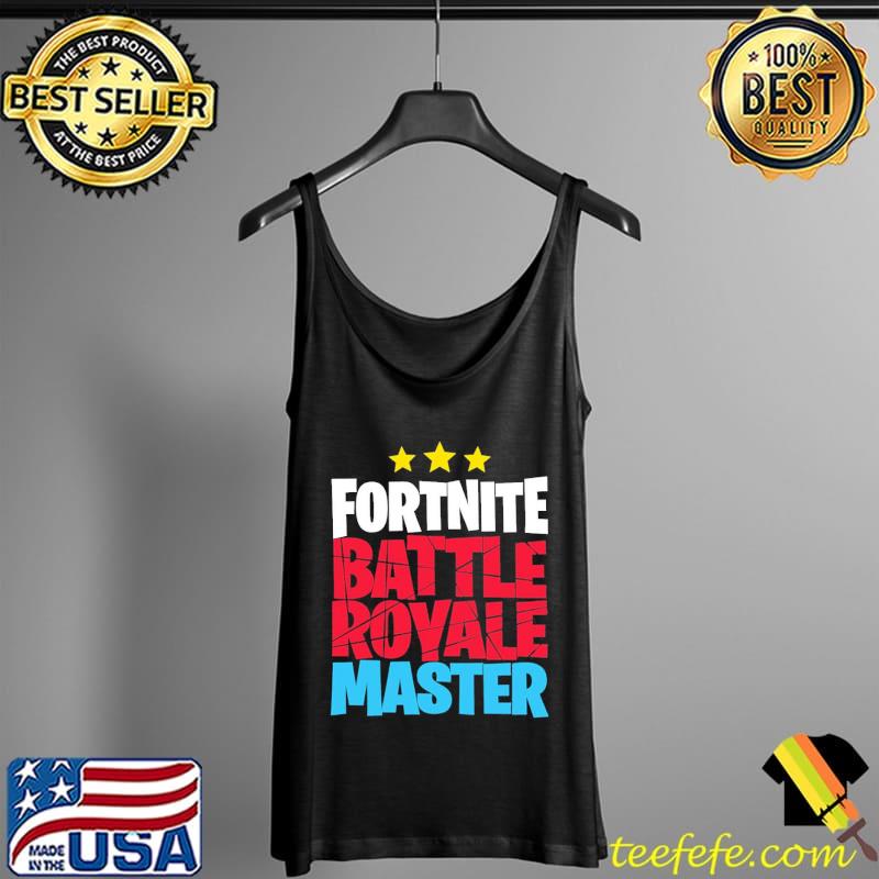 Best Fortnite Battle Royale Master Tank Top Best Fortnite Battle Royale Master Tank Top