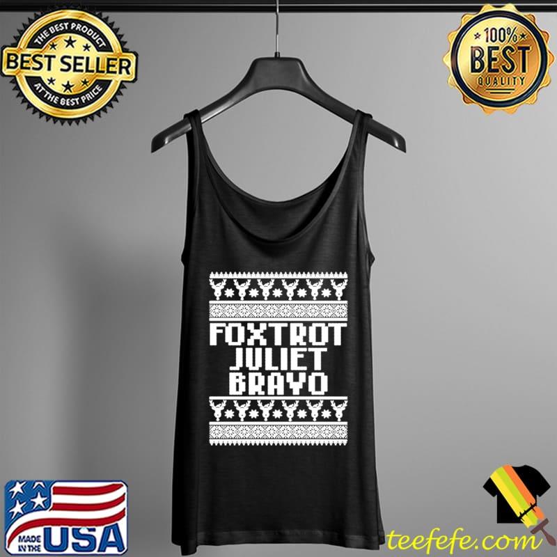 Best Foxtrot juliet bravo Christmas Tank Top Best Foxtrot juliet bravo Christmas Tank Top