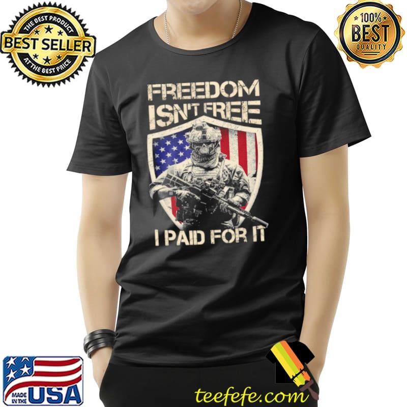 Best Freedom Isnt Free I Paid For It USA Flag Unisex Best Freedom Isnt Free I Paid For It USA Flag Unisex