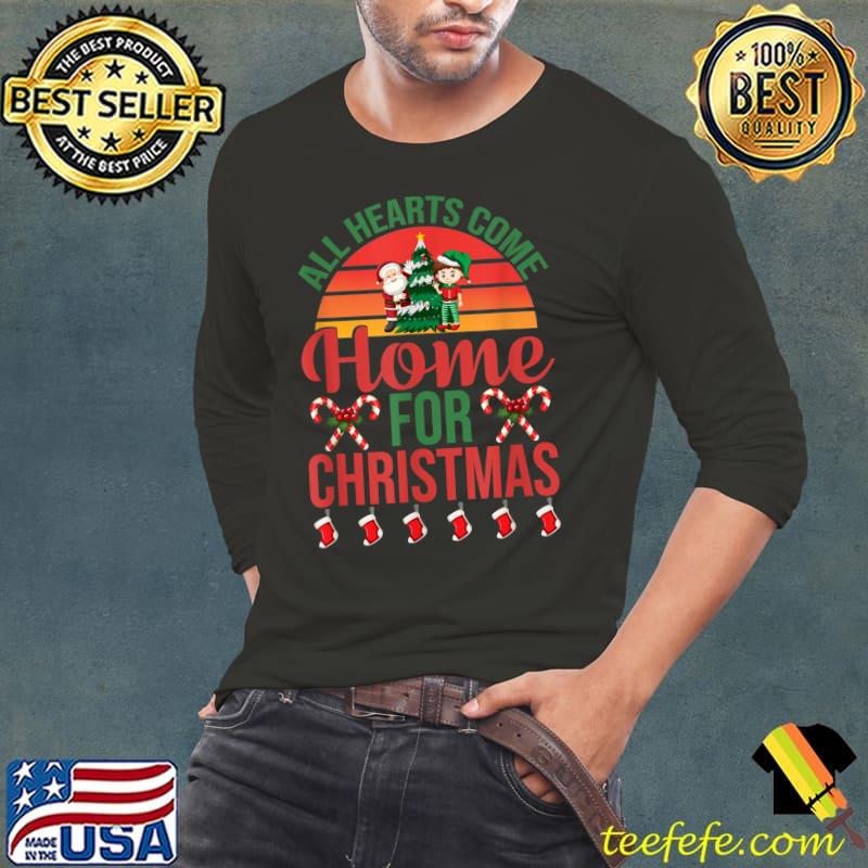 Best Funny Xmas Christmas Tee For Adult Kid All Heart Come Homes T-Shirt Long Sleeve Tee Best Funny Xmas Christmas Tee For Adult Kid All Heart Come Homes T-Shirt Long Sleeve Tee