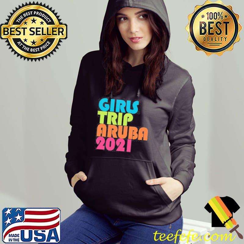 Best Girls Trip Aruba 2021 Weekend Group Trip Vacation Matching Shirt