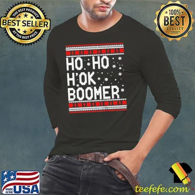 Best Ho ho hok boomer ugly christmas shirt