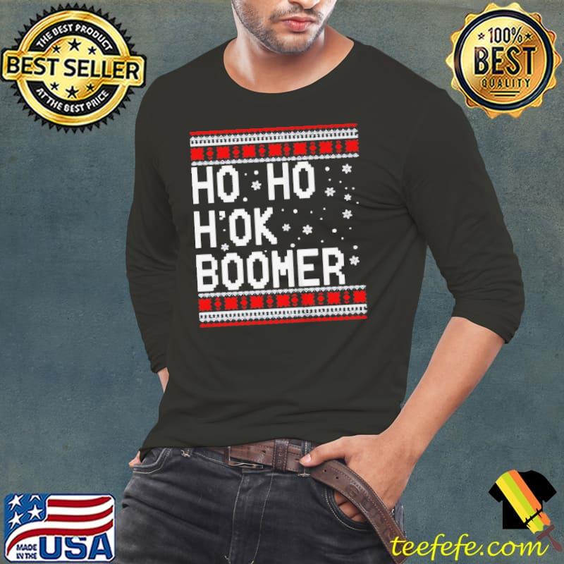 Best Ho ho hok boomer ugly christmas shirt