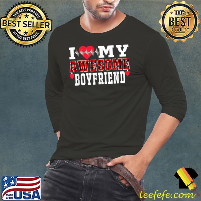 Best I Love My Awesome Boyfriend Heartbeat Love Valentines Day T Shirt Long Sleeve Tee Best I Love My Awesome Boyfriend Heartbeat Love Valentines Day T Shirt Long Sleeve Tee