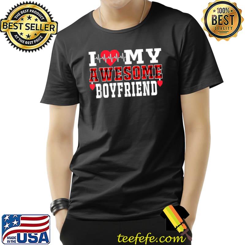 Best I Love My Awesome Boyfriend Heartbeat Love Valentines Day T Shirt Unisex Best I Love My Awesome Boyfriend Heartbeat Love Valentines Day T Shirt Unisex