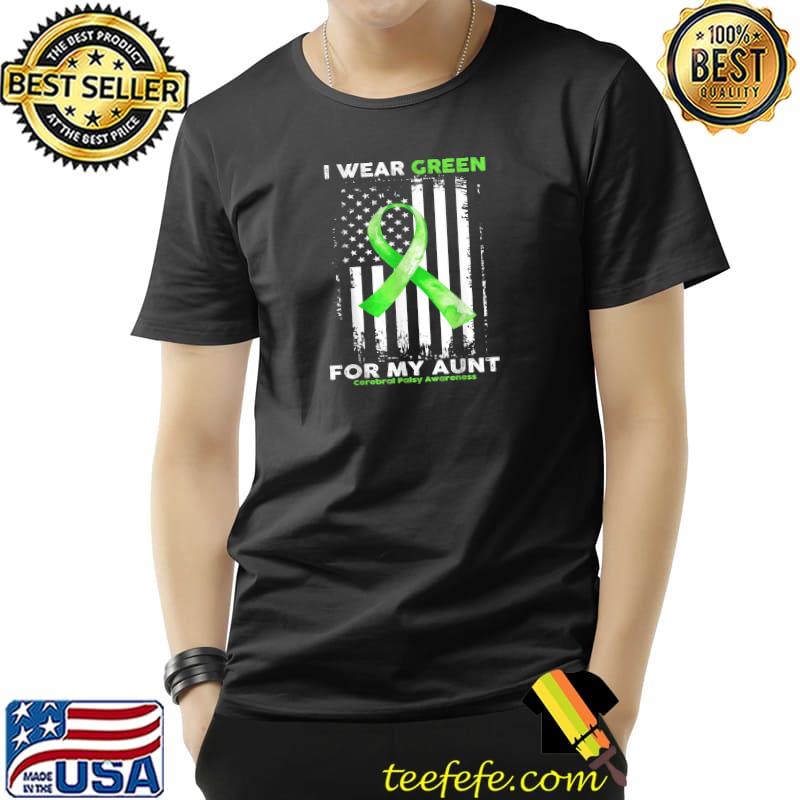 Best i Wear Green For My Aunt Cerebral Palsy Awareness Flag T-Shirt Unisex Best i Wear Green For My Aunt Cerebral Palsy Awareness Flag T-Shirt Unisex