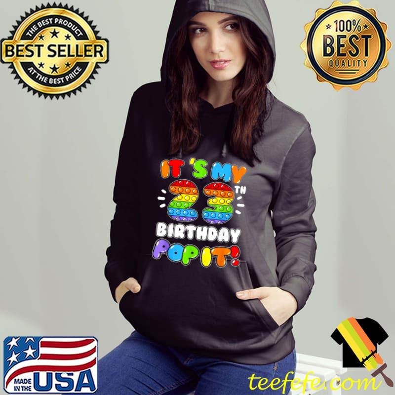 Best It’s My 23 Birthday Boy Girl Pop It 23 Years Old Birthday Shirt