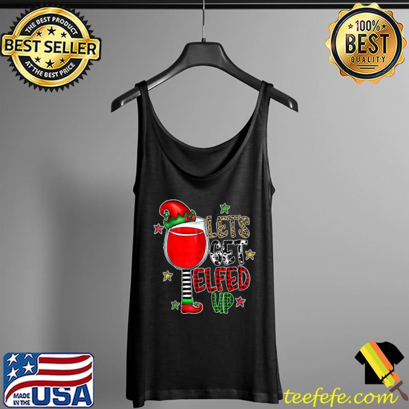 Best Let's Get Elfed Up Drinking Wine Leopard Family Christmas T-Shirt Tank Top Best Let's Get Elfed Up Drinking Wine Leopard Family Christmas T-Shirt Tank Top