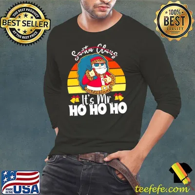Best lustiger WeihnachtsHumor mit Aufschrift Santa Claus It’s Mr Ho Langarmshirt Shirt