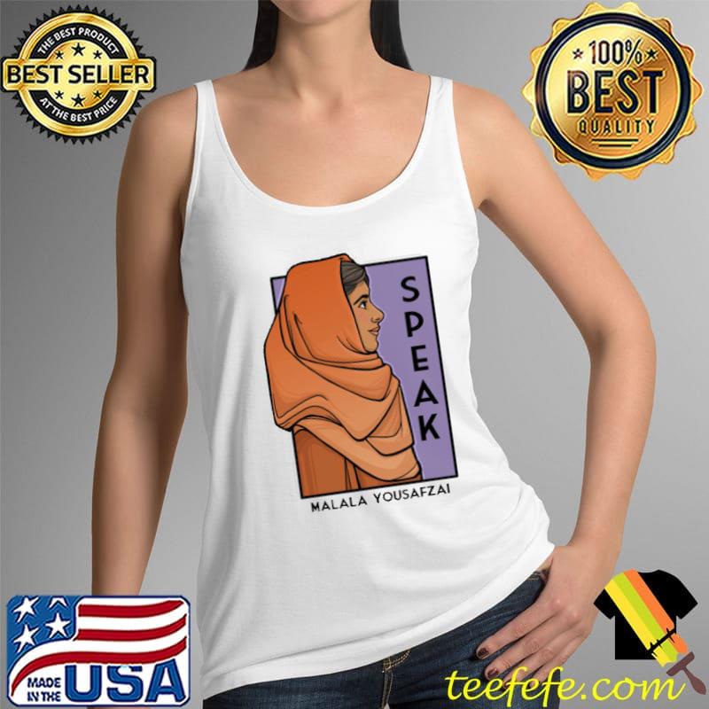 Best malala Yousafzai Speak Shirt Tank Top Best malala Yousafzai Speak Shirt Tank Top