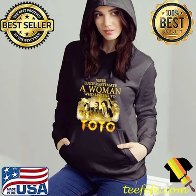 Best Never Underestimate A Woman Who Listens To Toto T shirt