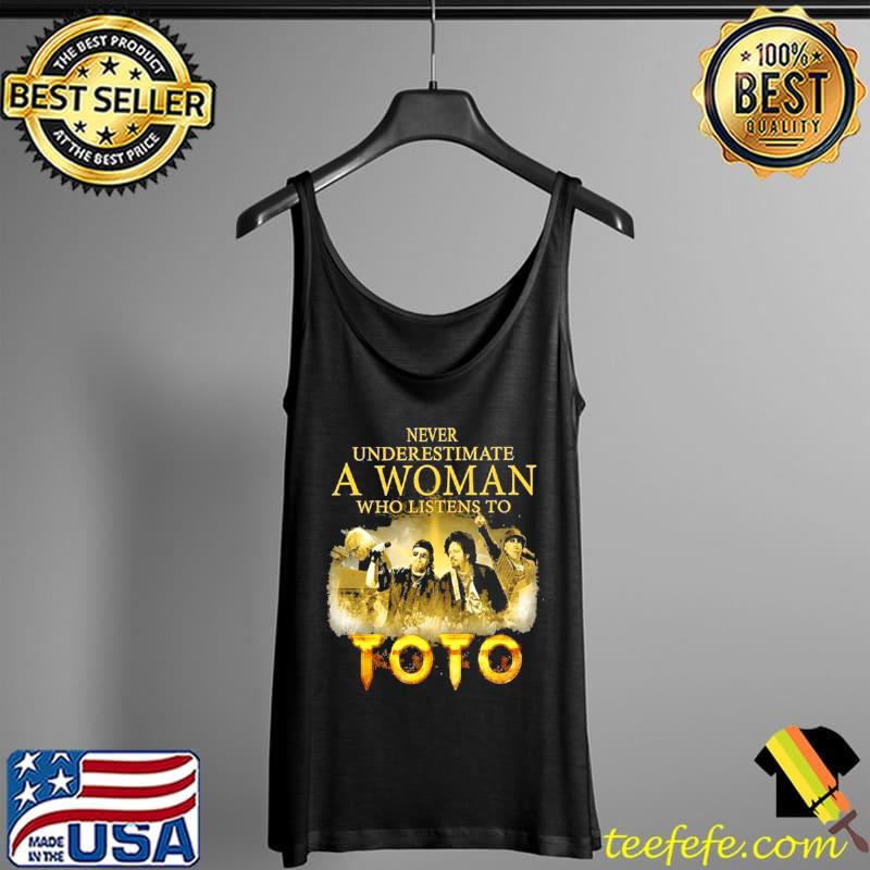 Best Never Underestimate A Woman Who Listens To Toto T Tank Top Best Never Underestimate A Woman Who Listens To Toto T Tank Top