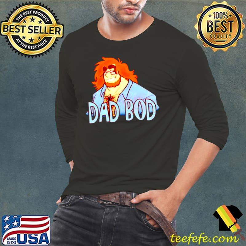 Best original dad bod shirt