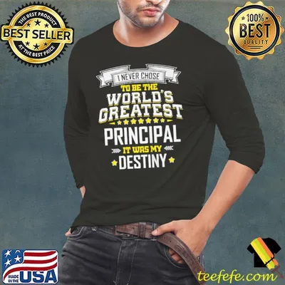 Best principal idea world's greatest principal shirt