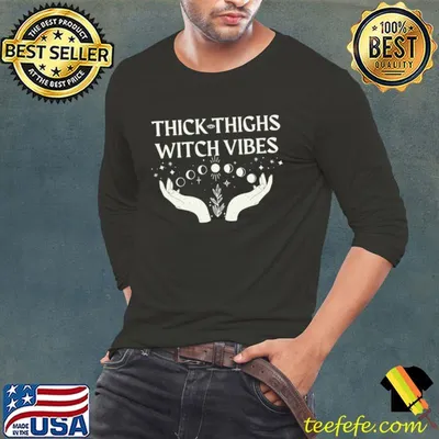 Best Thick Thighs Witch Vibes Shirt