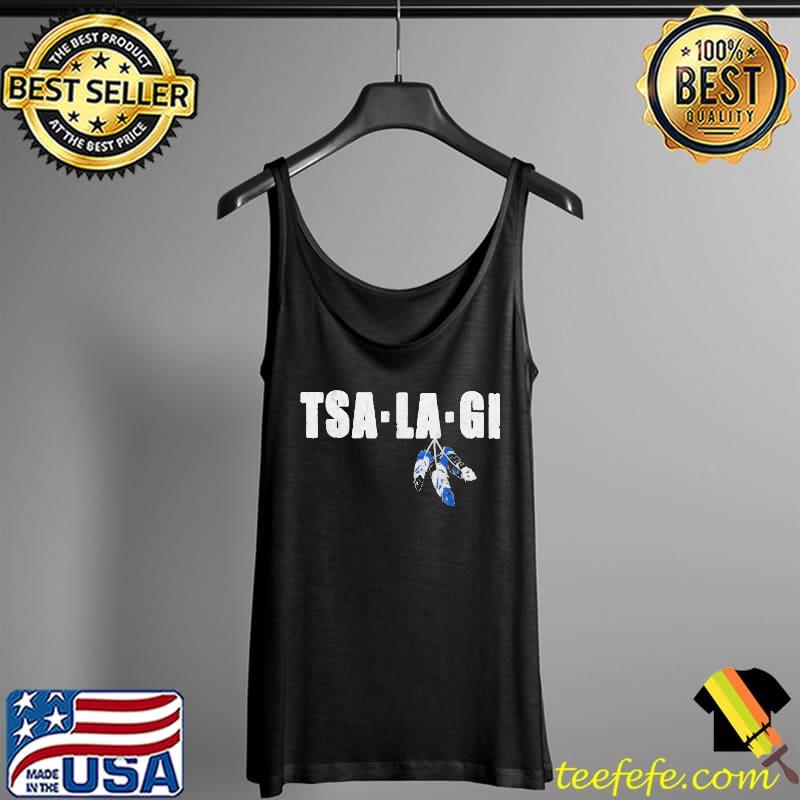 Best tsi Tsalagi Native Shirt Tank Top Best tsi Tsalagi Native Shirt Tank Top