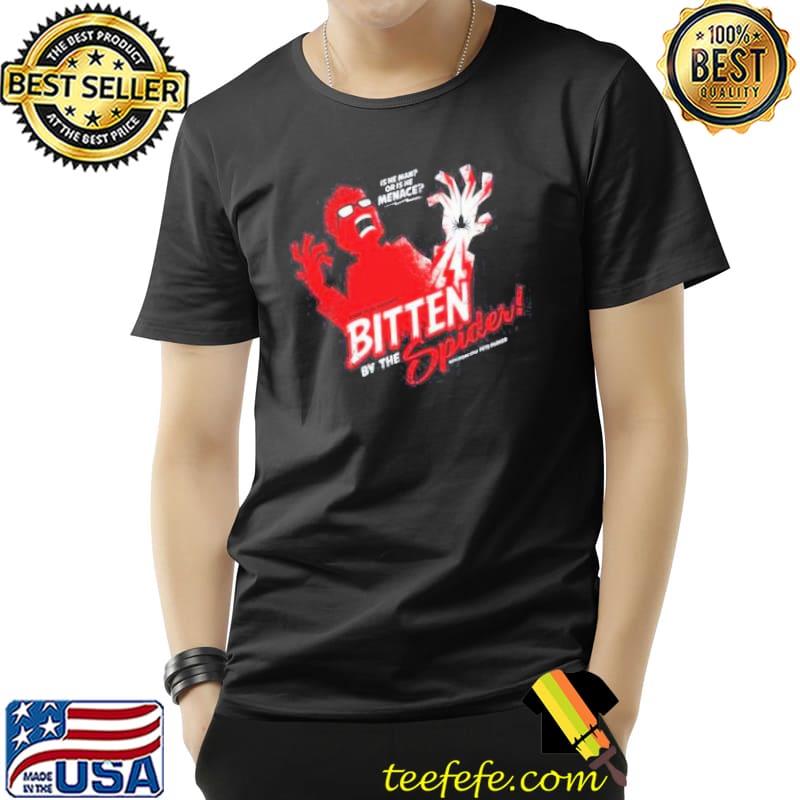 Bitten By The Spider Is He Man Or Is He Menace Shirt Unisex Bitten By The Spider Is He Man Or Is He Menace Shirt Unisex
